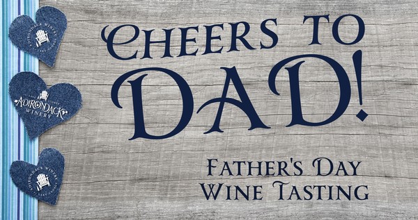 Father's Day at Adirondack Winery in Lake George